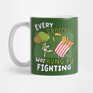 Every Broccoli Was Kung Fu Fighting Mug